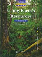 Using Earth’s Resources（利用地球资源）